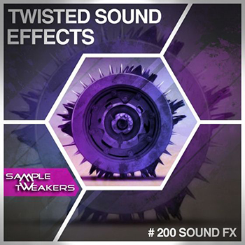 Сэмплы эффектов - Sample Tweakers - Twisted Sound Effects