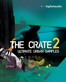 Сэмплы Big Fish Audio - The Crate 2 Ultimate Urban Samples