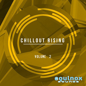 Сэмплы Equinox Sounds Chillout Rising Vol 2