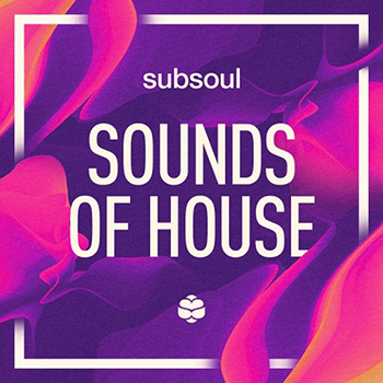 Сэмплы SubSoul - Sounds of House
