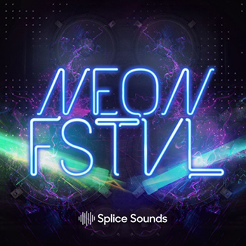 Сэмплы Splice Sounds NEON FSTVL