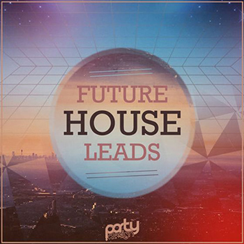 Сэмплы и MIDI - Party Design Future House Leads