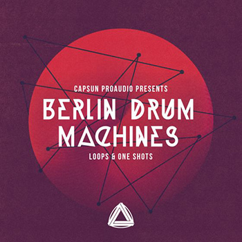Сэмплы CAPSUN ProAudio Berlin Drum Machines