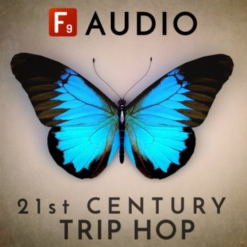 Сэмплы F9 Audio - 21st Century Trip Hop