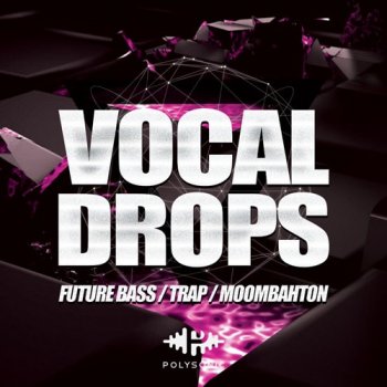 Сэмплы Polysonic Vocal Drops