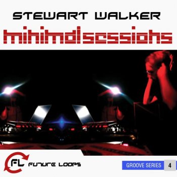 Сэмплы Future Loops Stewart Walker Minimal Sessions Vol.1