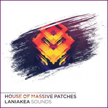 Пресеты Laniakea Sounds House Of Massive Patches