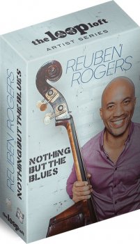 Сэмплы The Loop Loft Reuben Rogers Nothing But The Blues