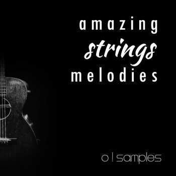 Сэмплы O! Samples Amazing Strings Melodies