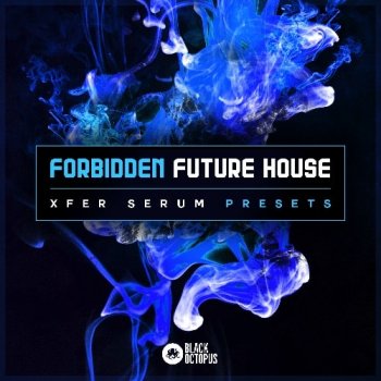 Пресеты Black Octopus Sound Forbidden Future House For Serum