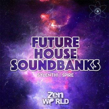 Пресеты Zen World Future House Soundbanks