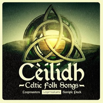 Сэмплы Loopmasters C?ilidh Celtic Folk Songs