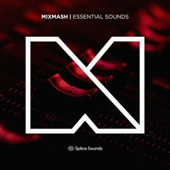 Сэмплы Splice Sounds Mixmash Essential Sounds