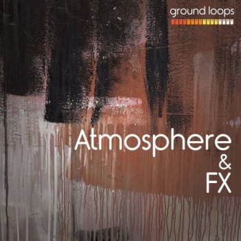 Сэмплы Ground Loops Atmosphere and Fx Vol 1
