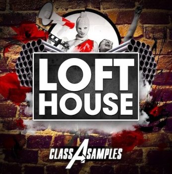 Сэмплы Class A Samples Loft House