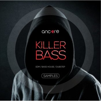 Сэмплы Ancore Sounds Killer Bass