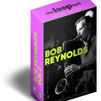 Сэмплы саксофона - The Loop Loft The Bob Reynolds Loop Collection Vol.2