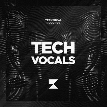 Сэмплы Tecknical Records Tech Vocals