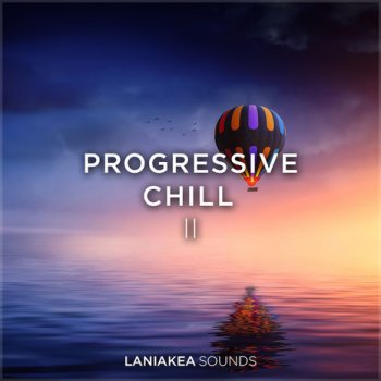 Сэмплы Laniakea Sounds Progressive Chill 2