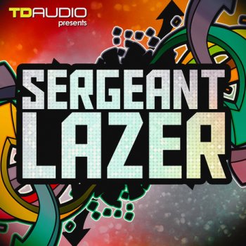 Сэмплы Industrial Strength TD Audio Sergeant Lazer
