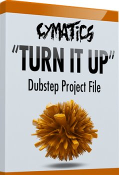 Проект Cymatics “Turn It Up” Dubstep Project File