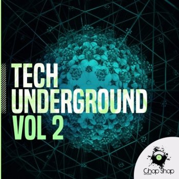 Сэмплы Chop Shop Samples Tech Underground Vol 2