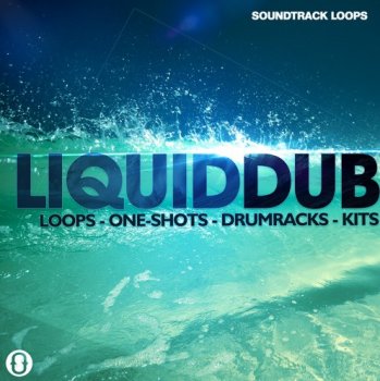 Сэмплы Soundtrack Loops Liquid Dub