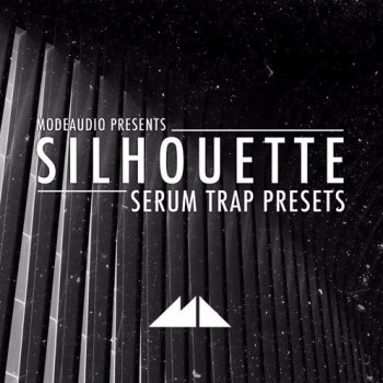 Пресеты ModeAudio Silhouette Serum Trap Presets