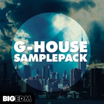 Сэмплы Big EDM G-HOUSE Samplepack