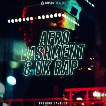 Сэмплы CAPSUN ProAudio Afro Bashment & UK Rap
