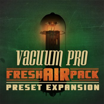Пресеты AIR Music Technology Fresh Air Pack Vol.1 for Vacuum Pro