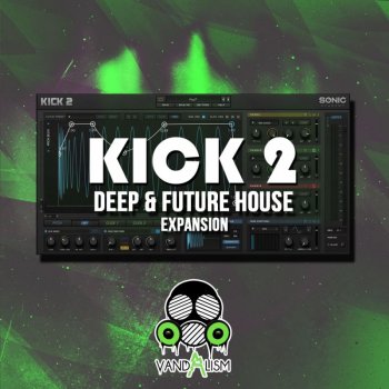 Пресеты Vandalism KICK 2 Deep and Future House Expansion