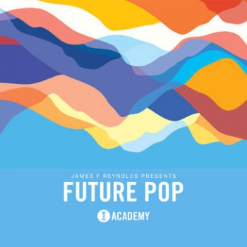 Сэмплы Toolroom - James F Reynolds - Future Pop