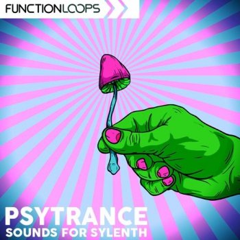 Пресеты Function Loops Psytrance Sounds For Sylenth