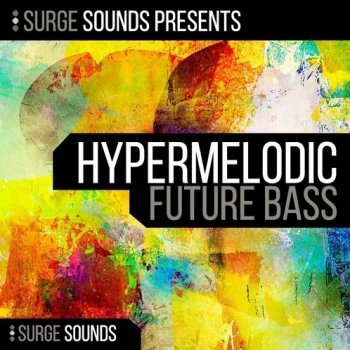 Сэмплы Surge Sounds Hypermelodic Future Bass
