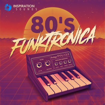 Сэмплы Inspiration Sounds 80's Funktronica