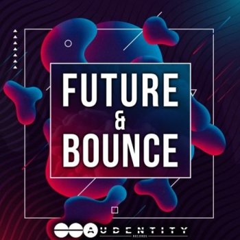 Сэмплы Audentity Records Future And Bounce