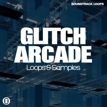 Сэмплы Soundtrack Loops Glitch Arcade