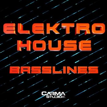 Сэмплы Carma Studio Elektro House Basslines