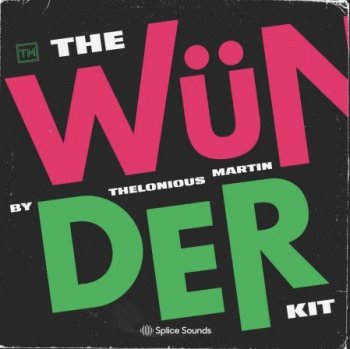 Сэмплы Splice Sounds Thelonious Martin The Wunder Kit