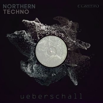 Ueberschall Northern Techno (Elastik)