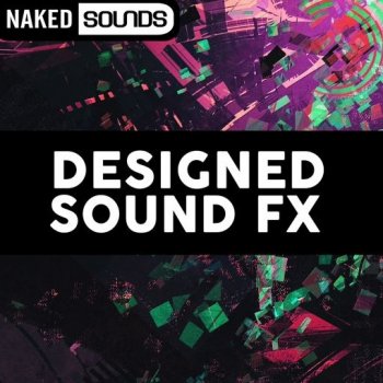 Сэмплы Naked Sounds Designed Sound FX