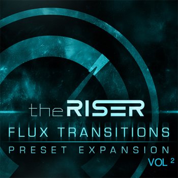 Пресеты Air Music Technology - Flux Transitions Vol.2 for The Riser