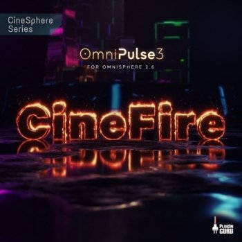Пресеты PlugInGuru OmniPulse 3 CineFire For Omnisphere 2