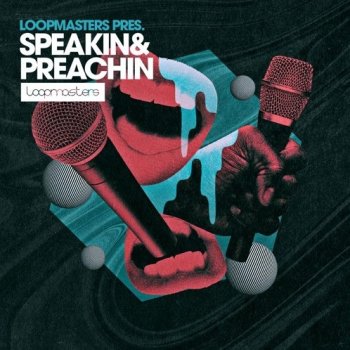 Сэмплы вокала - Loopmasters Speakin & Preachin