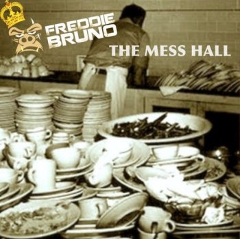 Сэмплы Freddie Bruno The Mess Hall