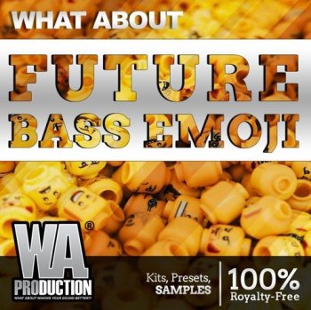 Сэмплы W.A. Production What About Future Bass Emoji