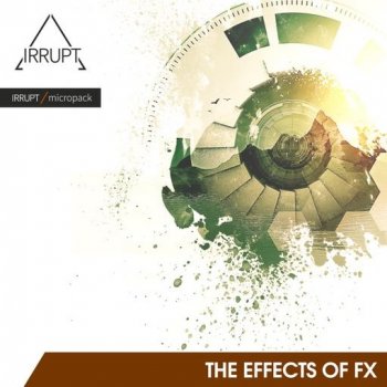 Сэмплы эффектов - IRRUPT Audio The Effects of FX