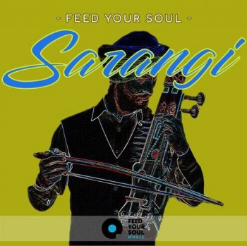 Сэмплы Feed Your Soul Music Feed Your Soul Sarangi