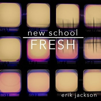 Сэмплы Erik Jackson New School Fresh